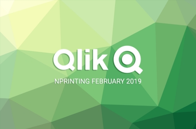Qlik NPrinting February 2019 en détails !